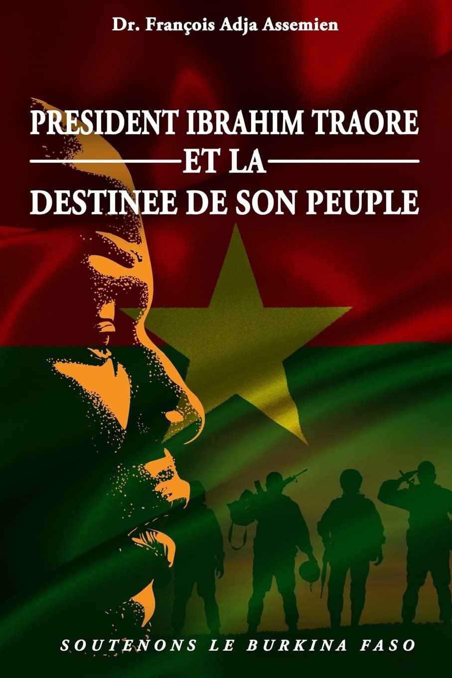 Président Ibrahim Traoré et la destinée de son peuple